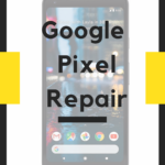 Google pixel screen repair