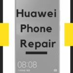 Huawei phone screen repair