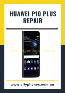 Huawei p10 plus screen repair