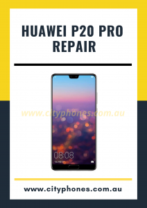 Huawei P20 Pro screen Repair