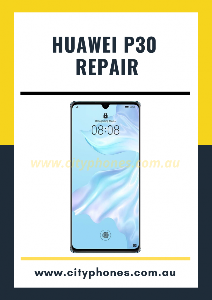 Huawei p30 screen repair